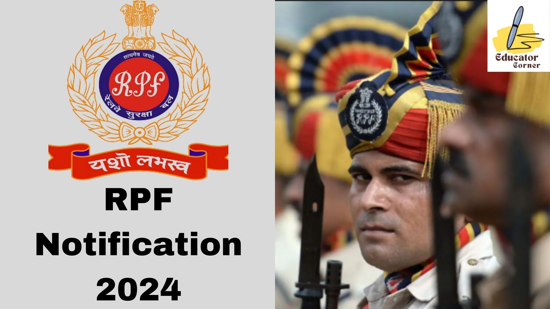 RPF Notification 2024,Check Eligibility, Selection Process