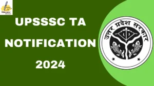 UPSSSC TA NOTIFICATION 2024